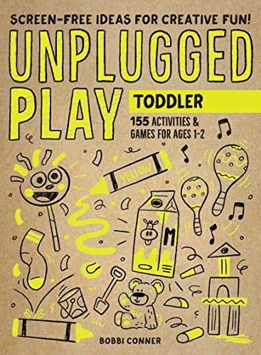 Beispielbild fr Unplugged Play: Toddler : 155 Activities and Games for Ages 1-2 zum Verkauf von Better World Books