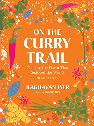 Beispielbild fr On the Curry Trail: Chasing the Flavor That Seduced the World zum Verkauf von Goodwill