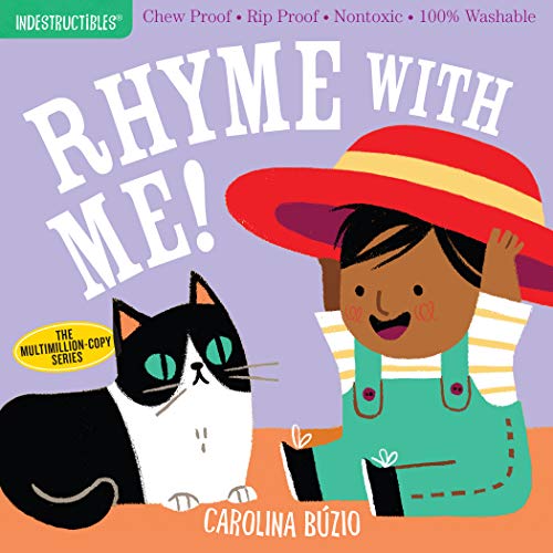Stock image for Indestructibles: Rhyme with Me : Chew Proof Rip Proof Nontoxic 100% Washable (Book for Babies, Newborn Books, Safe to Chew) (Indestructibles) for sale by Gulf Coast Books