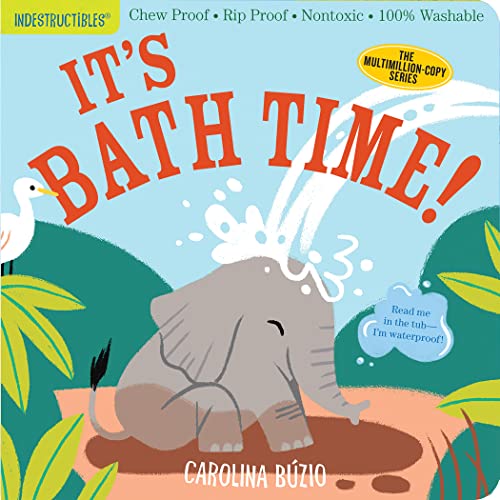 Beispielbild fr Indestructibles: It's Bath Time! : Chew Proof Rip Proof Nontoxic 100% Washable (Book for Babies, Newborn Books, Safe to Chew) zum Verkauf von Better World Books