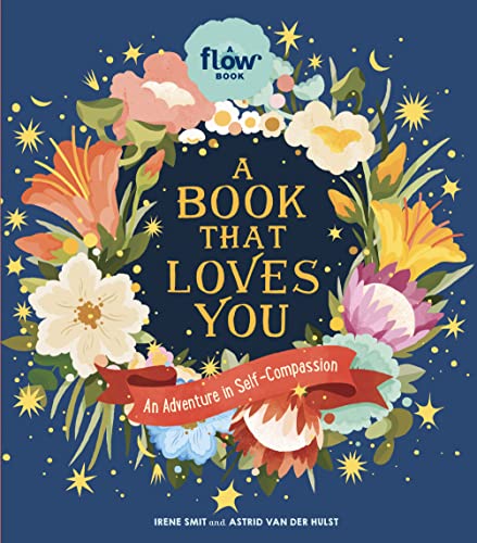 Beispielbild fr A Book That Loves You: An Adventure in Self-Compassion (Flow) zum Verkauf von -OnTimeBooks-