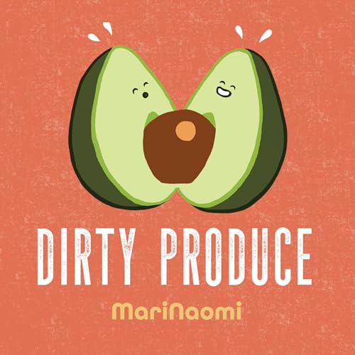 Stock image for Dirty Produce for sale by Goodwill Books