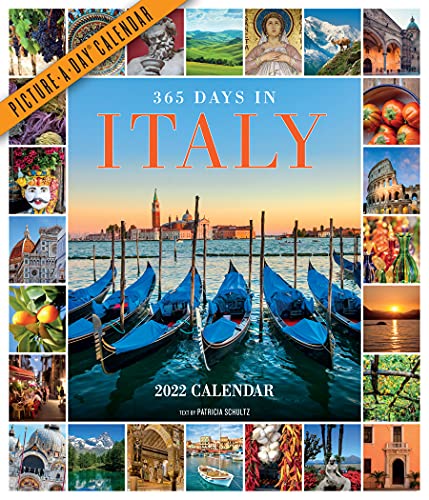 365 Days in Italy Picture A Day Wall Calendar 2022  Celebrate 365 Days of Italy s Food  Landscapes  Art  Architecture  and Spirit 