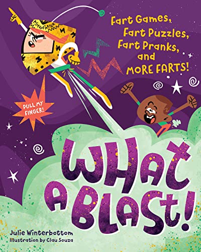 Beispielbild fr What a Blast!: Fart Games, Fart Puzzles, Fart Pranks, and More Farts! zum Verkauf von ThriftBooks-Dallas