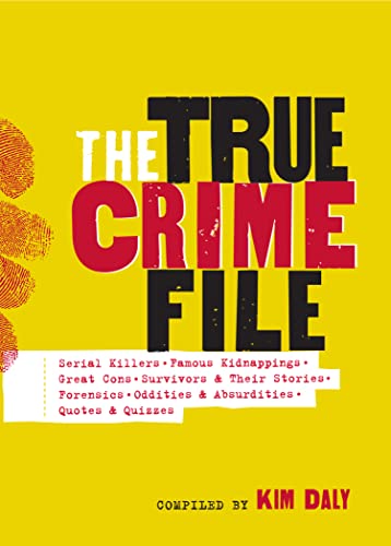 Beispielbild fr The True Crime File: Serial Killers, Famous Kidnappings, Great Cons, Survivors & Their Stories, Forensics, Oddities & Absurdities, Quotes & Quizzes zum Verkauf von BooksRun