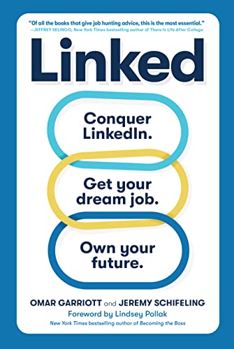 Stock image for Linked: Conquer LinkedIn. Get Your Dream Job. Own Your Future. for sale by Ergodebooks