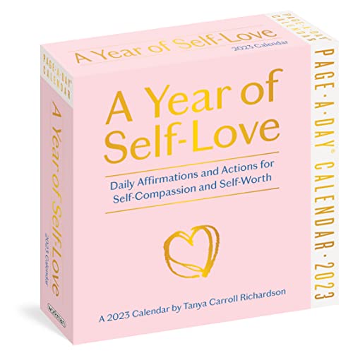 A Year of Self-Love Page-A-Day Calendar 2023: Daily Affirmations and Actions for Self-Compassion and Self-Worth