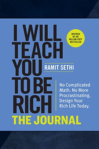 Stock image for I Will Teach You to Be Rich: The Journal: No Complicated Math. No More Procrastinating. Design Your Rich Life Today. for sale by SecondSale