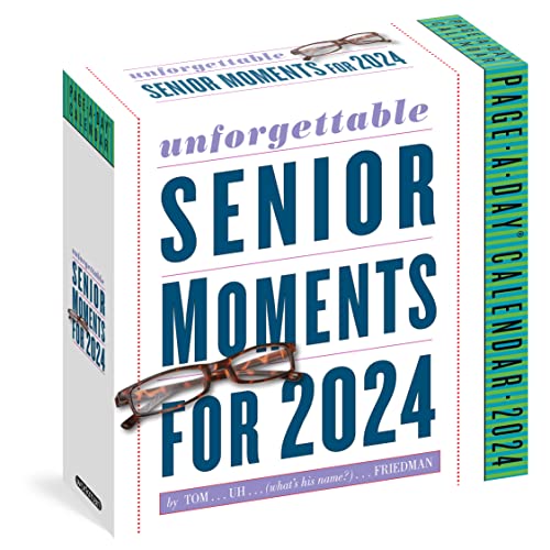 9781523518821: Unforgettable Senior Moments Page-A-Day Calendar 2024: By Tom...uh...what's His Name?...friedman