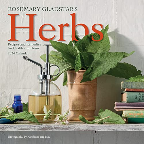 Stock image for Rosemary Gladstar's Herbs Wall Calendar 2024: Recipes and Remedies for Health and Home for sale by GF Books, Inc.