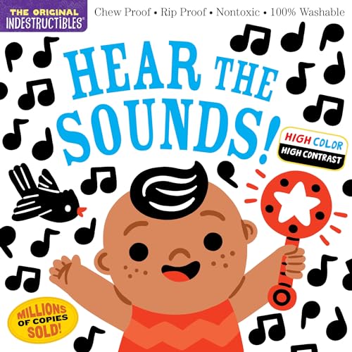9781523519477: Indestructibles: Hear the Sounds (High Color High Contrast): Chew Proof  Rip Proof  Nontoxic  100% Washable (Book for Babies, Newborn Books, Safe to Chew)