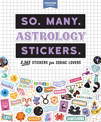 Beispielbild fr So. Many. Astrology Stickers.: 2,565 Stickers for Zodiac Lovers (Pipsticks+workman) zum Verkauf von Monster Bookshop