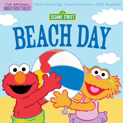 Imagen de archivo de Indestructibles: Sesame Street: Beach Day: Chew Proof  Rip Proof  Nontoxic  100% Washable (Book for Babies, Newborn Books, Safe to Chew) a la venta por Monster Bookshop