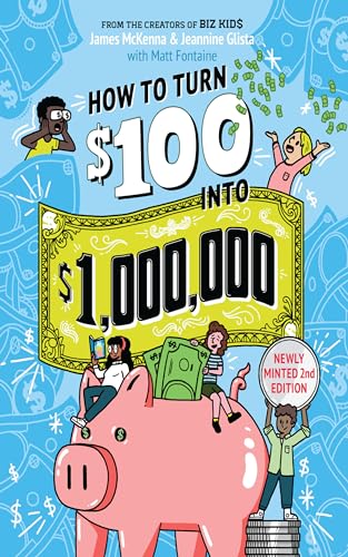 Beispielbild fr How to Turn $100 into $1,000,000: Newly Minted 2nd Edition zum Verkauf von Half Price Books Inc.