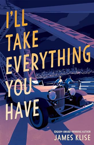Stock image for I'll Take Everything You Have for sale by California Books