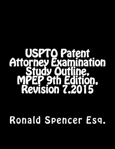9781523602506: USPTO Patent Attorney Examination Study Outline, MPEP 9, Revision 7.2015
