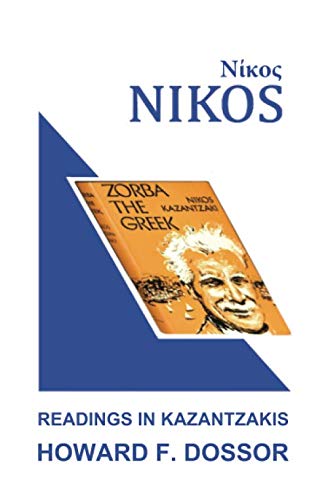 Stock image for Nikos: Readings in Kazantzakis for sale by Revaluation Books