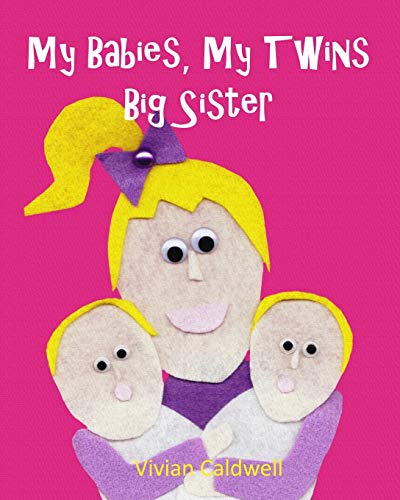 Stock image for My Babies, My Twins Big Sister for sale by BooksRun