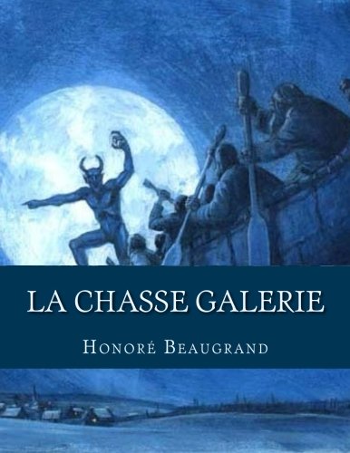 Stock image for La chasse galerie (French Edition) for sale by Ergodebooks