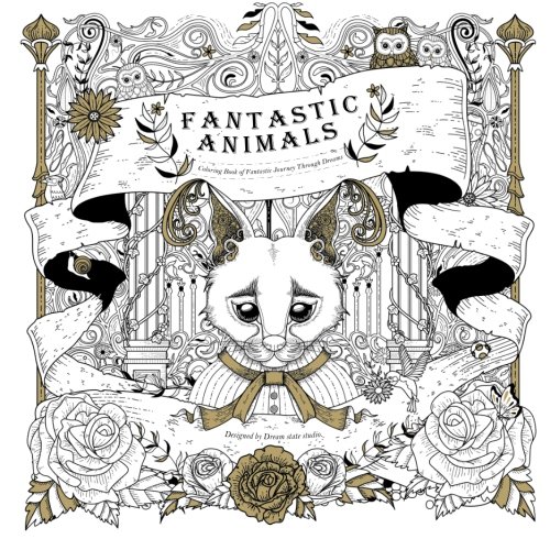 Beispielbild fr Fantastic Animals: Coloring Book of Fantastic Journey Through Dreams zum Verkauf von ThriftBooks-Atlanta