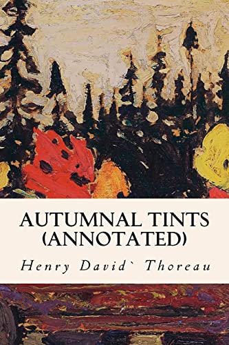 9781523623327: Autumnal Tints (annotated)