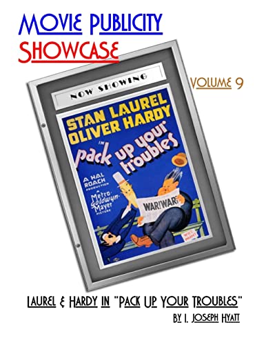 Stock image for Movie Publicity Showcase Volume 9: Laurel and Hardy in "Pack Up Your Troubles" for sale by THE SAINT BOOKSTORE