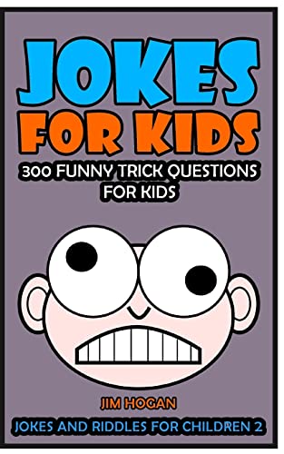 Stock image for Jokes For Kids: 300 Funny Trick Questions For Kids for sale by THE SAINT BOOKSTORE