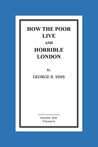 Stock image for How the Poor Live and Horrible London for sale by AwesomeBooks