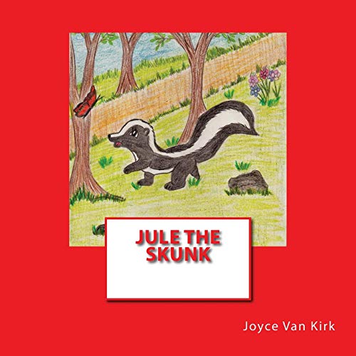 Stock image for Jule the Skunk for sale by THE SAINT BOOKSTORE