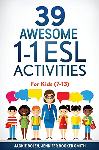 Imagen de archivo de 39 Awesome 1-1 ESL Activities: For Kids (7-13) (ESL Games and Activities for Kids) a la venta por Omega