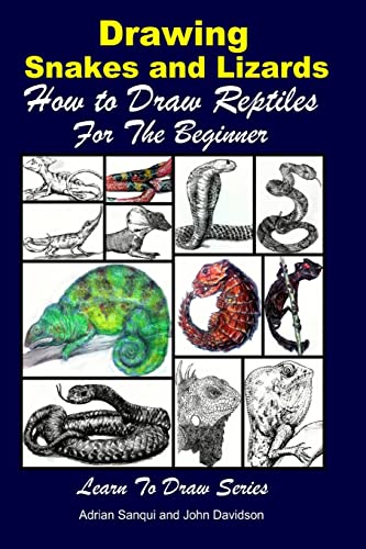Beispielbild fr Drawing Snakes and Lizards - How to Draw Reptiles For the Beginner zum Verkauf von AwesomeBooks