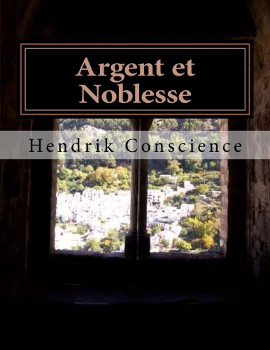 9781523644735: Argent et Noblesse