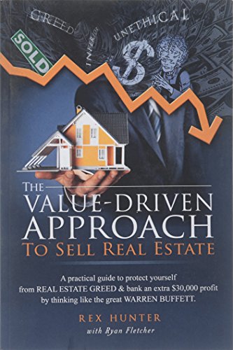 Stock image for The Value-Driven Approach to Sell Real Estate for sale by Hawking Books