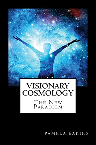 Imagen de archivo de Visionary Cosmology: The New Paradigm a la venta por ThriftBooks-Atlanta