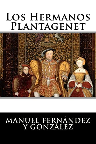 Imagen de archivo de Los Hermanos Plantagenet a la venta por THE SAINT BOOKSTORE