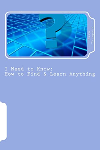 Stock image for I Need to Know: How to Find & Learn Anything / The Basics for sale by THE SAINT BOOKSTORE