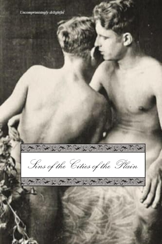 Imagen de archivo de Sins of the Cities of the Plain: or; The Recollections of Mary-Ann, with Short Essays on Sodomy and Tribadism (REVISED) a la venta por California Books