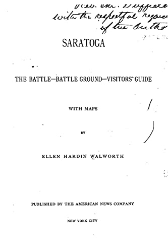 Imagen de archivo de Saratoga, the battle, battle ground visitors' guide a la venta por THE SAINT BOOKSTORE