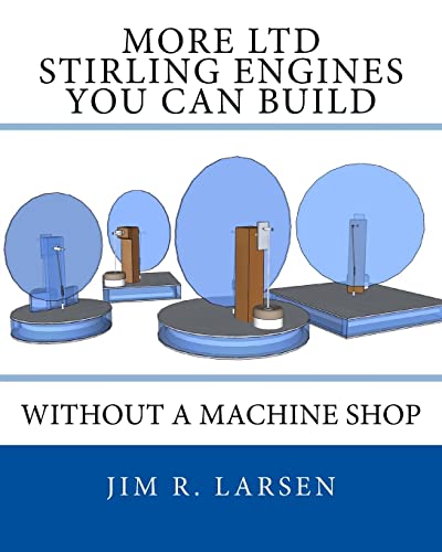 Imagen de archivo de More LTD Stirling Engines You Can Build Without a Machine Shop a la venta por Lucky's Textbooks