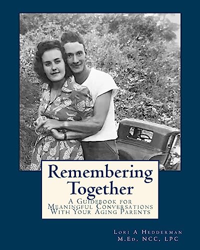 9781523670765: Remembering Together: A Guidebook for Meaningful Conversations with Your Aging Parents
