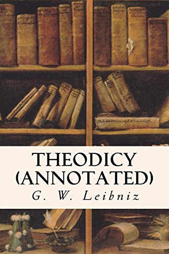 9781523671045: Theodicy (annotated)