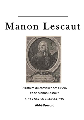 9781523671915: Manon Lescaut: L'Histoire du chevalier des Grieux et de Manon Lescaut