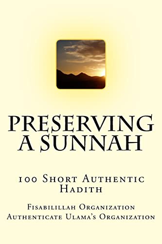 Imagen de archivo de Preserving a Sunnah - 100 Short Authentic Hadith a la venta por Save With Sam