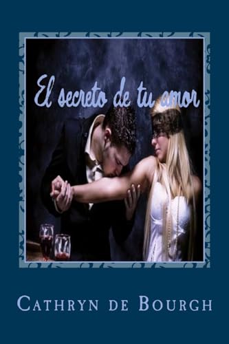 Imagen de archivo de El secreto de tu amor a la venta por THE SAINT BOOKSTORE