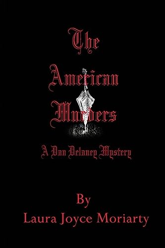 Stock image for The American Murders: A Dan Delaney Mystery (Dan Delaney Mysteries) for sale by Lucky's Textbooks