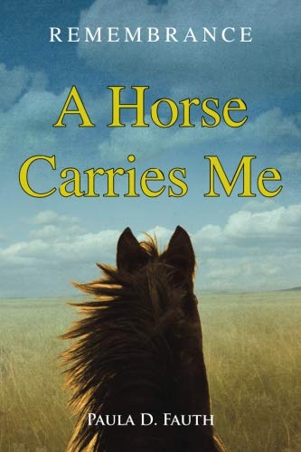 9781523679966: A Horse Carries Me