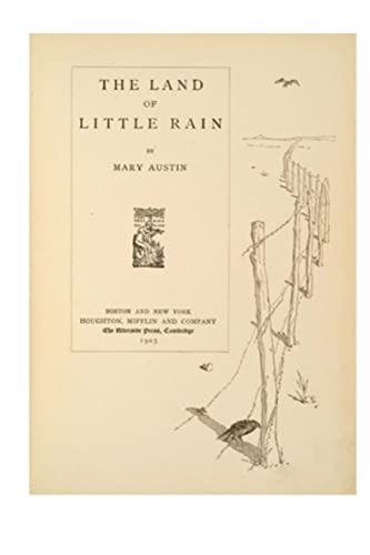 9781523684571: The Land of Little Rain: A Series of Interrelated Lyrical Essays