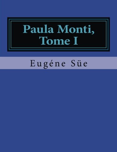 9781523685387: Paula Monti, Tome I: ou L'Hotel Lambert - histoire contemporaine