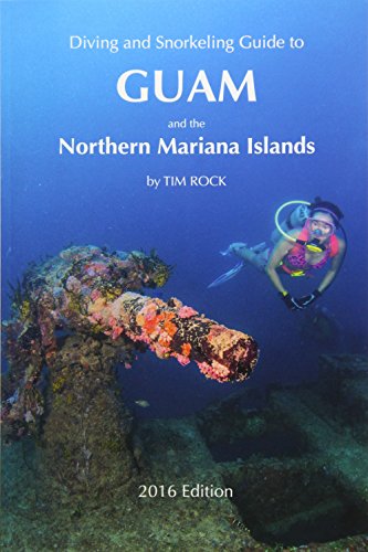 9781523687350: Diving & Snorkeling Guide to Guam and the Northern Mariana Islands 2016: Volume 3