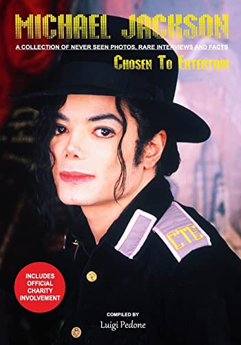 Stock image for Michael Jackson - Chosen To Entertain: A collection of Never Seen Photos, Rare Interviews and Facts for sale by SecondSale